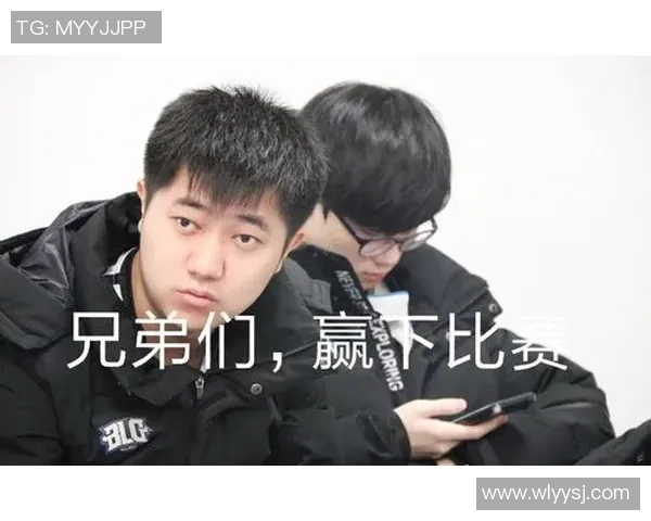 冠军杯分析:BLG战队在比赛中的意识与团队配合表现评析 冠军杯分析:BLG战队在比赛中的意识与团队配合表现评析